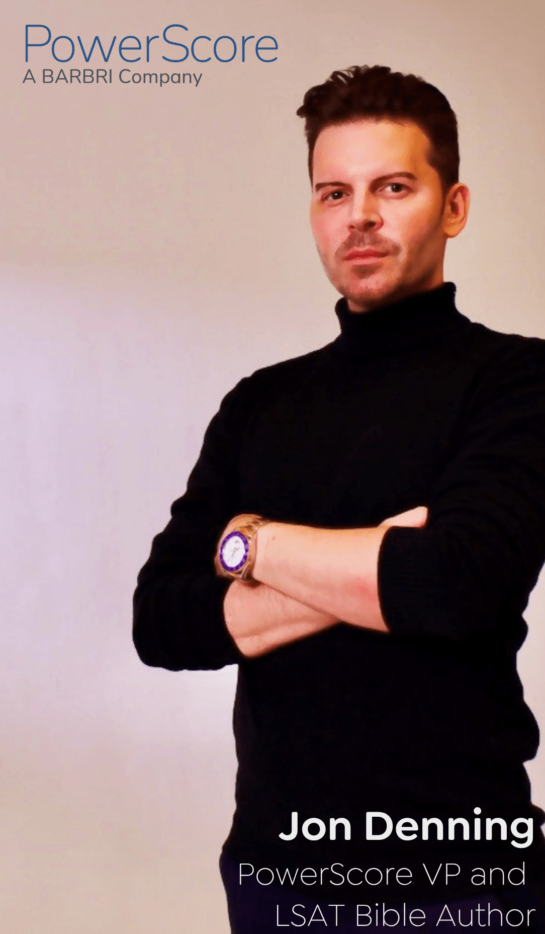 Jon Denning. PowerScore VP + LSAT Bible Aurthor